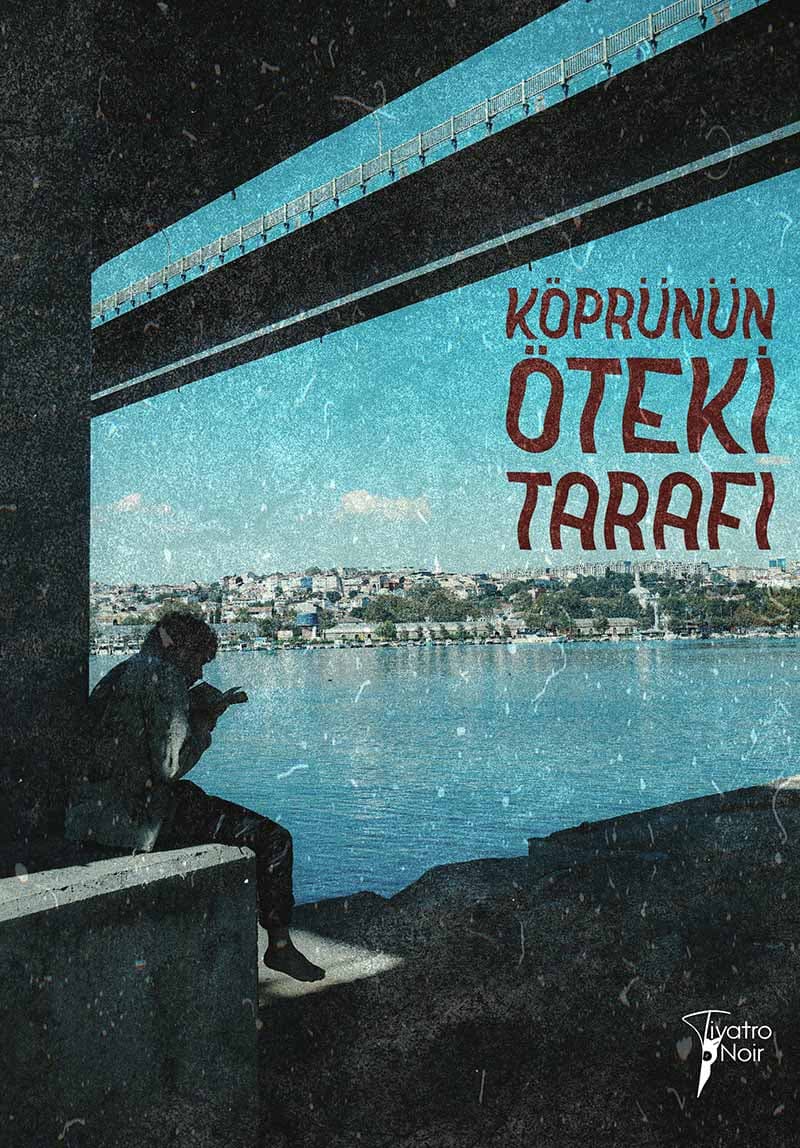 2025 tiyatro sezonu koprunun oteki tarafi