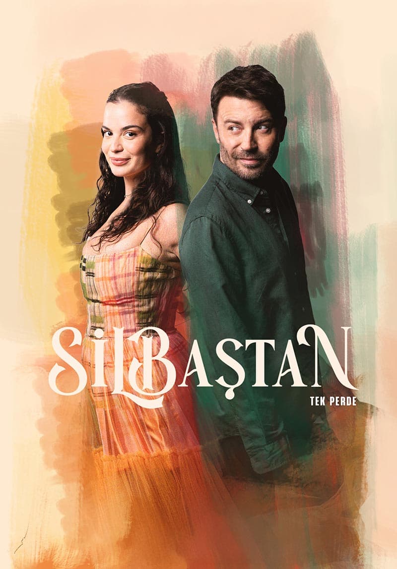 tiyatro oyunlari sil bastan