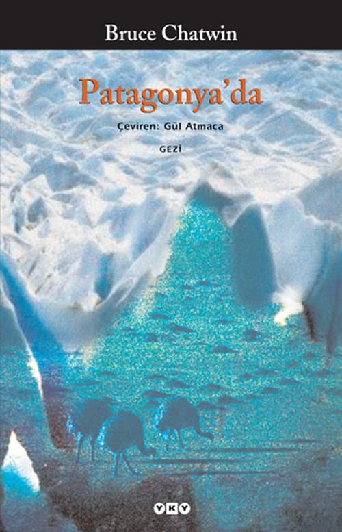 Patagonyada – Bruce Chatwin