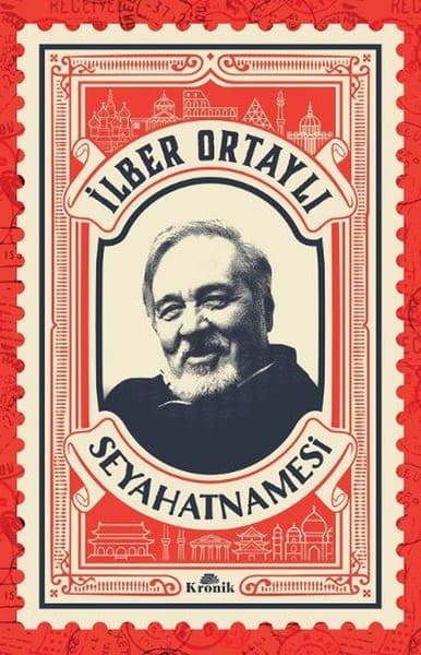 İlber Ortayli Seyahatnamesi – İlber Ortayli