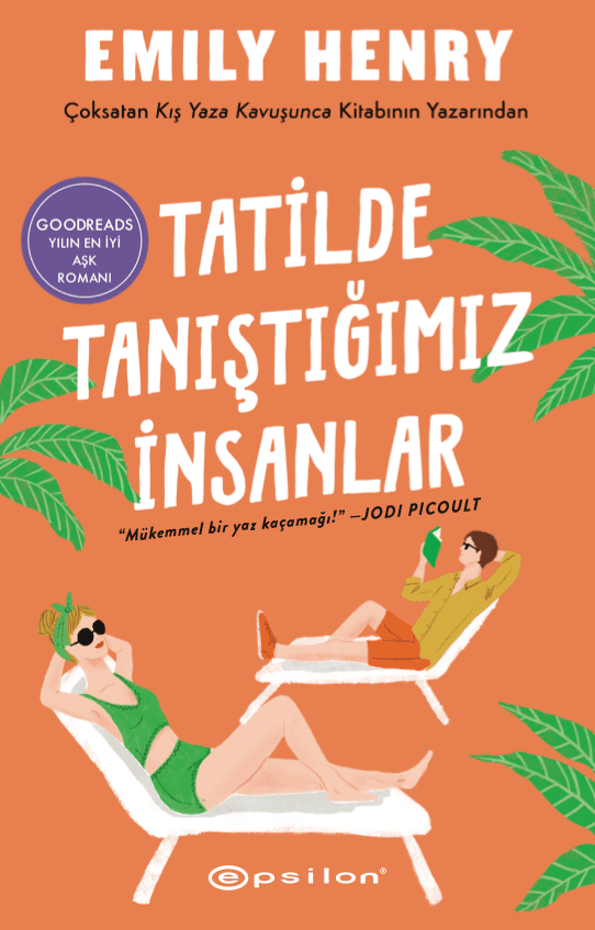 Ask Romanlari Emily Henry – Tatilde Tanistigimiz İnsanlar