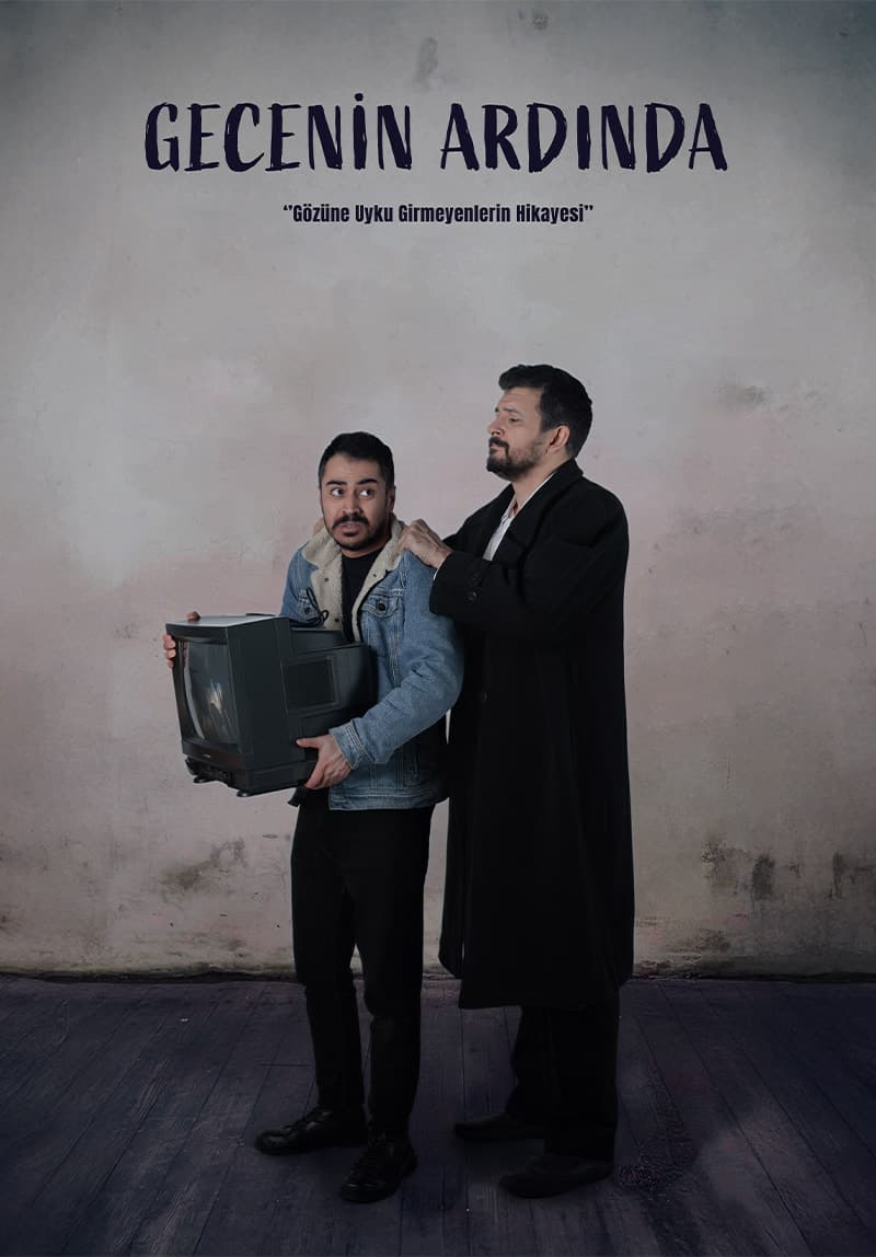 2026 tiyatro oyunlari gecenin ardinda