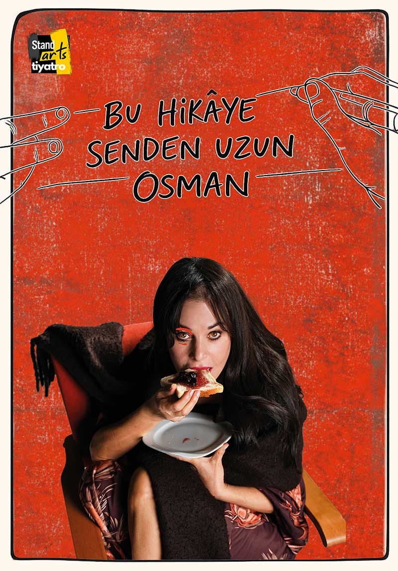 2026 tiyatro oyunlari bu hikaye senden uzun osman