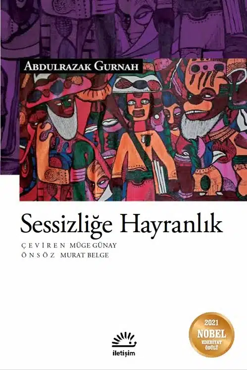 Çevirmen Müge Günay’ın Gözünden Nobel Ödüllü Yazar Abdulrazak Gurnah Çevirmen Müge Günay’ın Gözünden Nobel Ödüllü Yazar Abdulrazak Gurnah