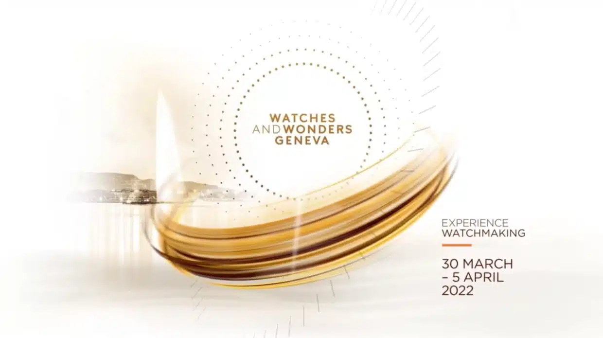 Watches & Wonders 2022 Başlıyor! Watches & Wonders 2022 Başlıyor!
