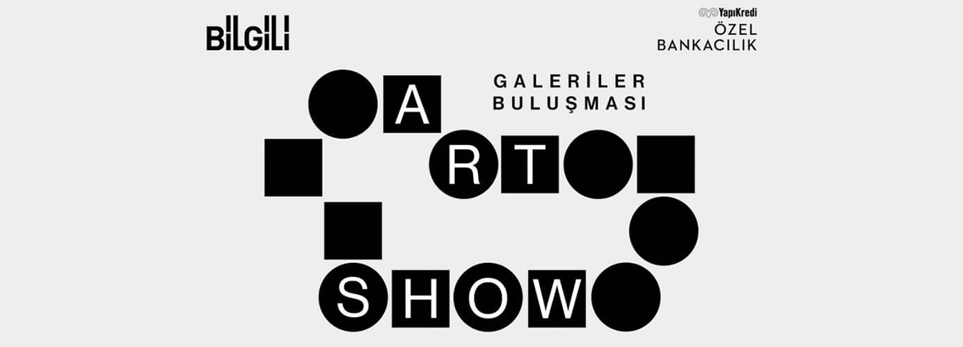 Art Show: Galeriler Buluşması Başlıyor Art Show: Galeriler Buluşması Başlıyor