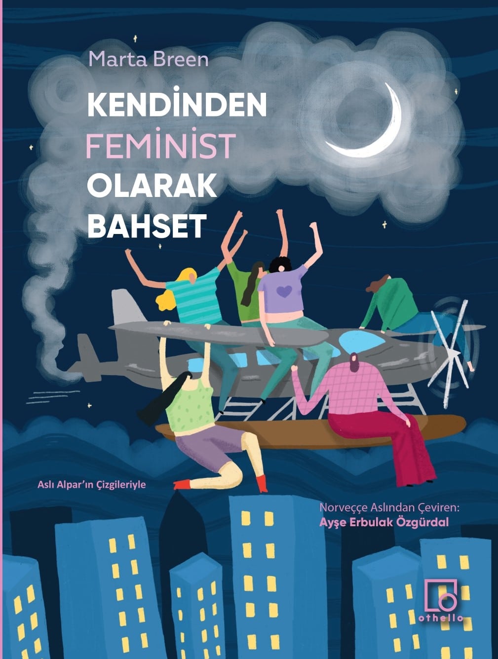 8 Mart Kadınlar Günü için 10 Kitap Kendinden Feminist Olarak Bahset
