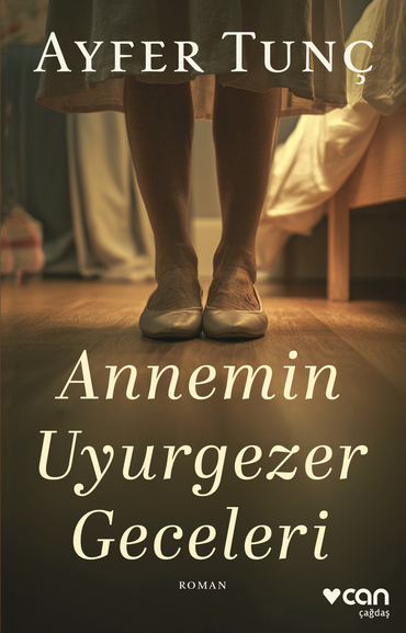 Sırlarla Açığa Çıkan Ataerki: Annemin Uyurgezer Geceleri Sırlarla Açığa Çıkan Ataerki: Annemin Uyurgezer Geceleri