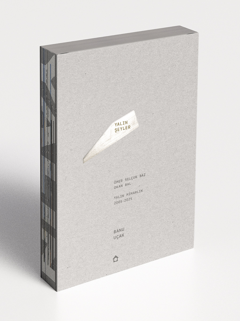 The 20-Year Legacy Of Yalın Architecture: Yalın Şeyler